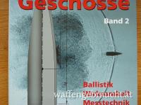 Buch Beat P. Kneubuehl Geschosse Band 2 Waffenbuch Wiederladen Wiederlader Fachbuch 