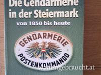 Die Gendarmerie in der Steiermark von 1850 bis Heute, Polizei Buch 490 Seiten,