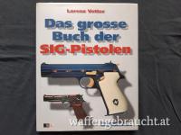 Das große Buch der SIG Pistolen ISBN 3727671238, selten, inkl. Versand