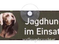 Jagdschild mit Saugnapf "Jagdhund im Einsatz - Weimaraner"